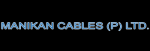 Manikan Cables (P) Ltd.